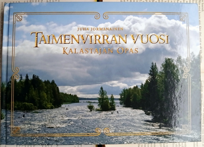 Juha Jormanainen - Taimenvirran vuosi: kalastajan opas