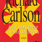 Richard Carlson: Älä hikeenny pikkuasioista - pikkukuva 1