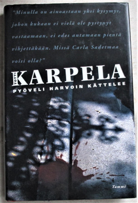Totti Karpela Pyöveli harvoin kättelee