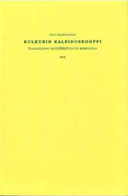 Ossi Naukkarinen: Kulkurin kaleidoskooppi (2006)
