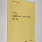 Nils Näsman : Vasa Missionssyförening 100 år - pikkukuva 1