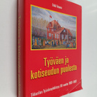 Erkki Vasara : Työväen ja kotiseudun puolesta : Tikkurila... - pikkukuva 1