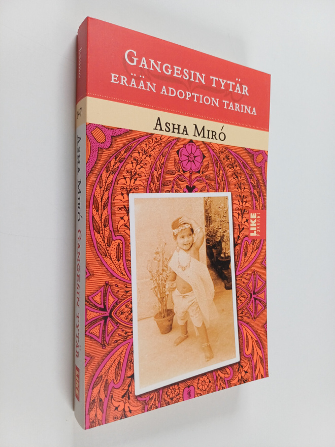 Asha Miro : Gangesin tytär : erään adoption tarina
