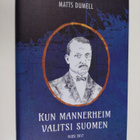 Matts Dumell : Kun Mannerheim valitsi Suomen - pikkukuva 1