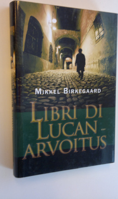 Mikkel Birkegaard : Libri di Lucan arvoitus