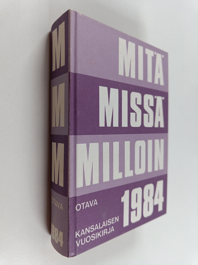 Mitä missä milloin 1984 : kansalaisen vuosikirja