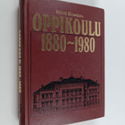 Kyosti Kiuasmaa : Oppikoulu 1880-1980 : oppikoulu ja sen ... - pikkukuva 1