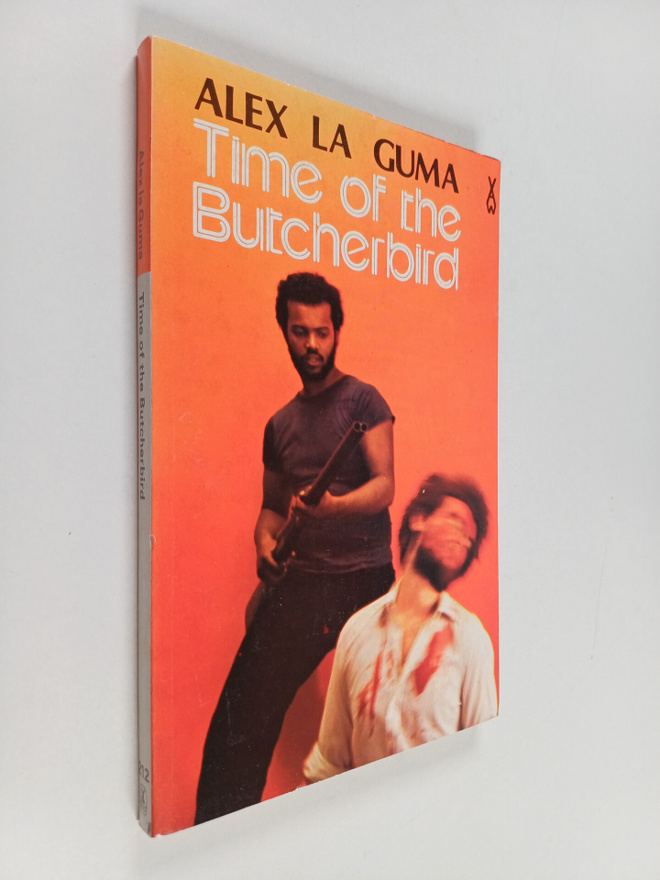 Alex La Guma : Time of the butcherbird