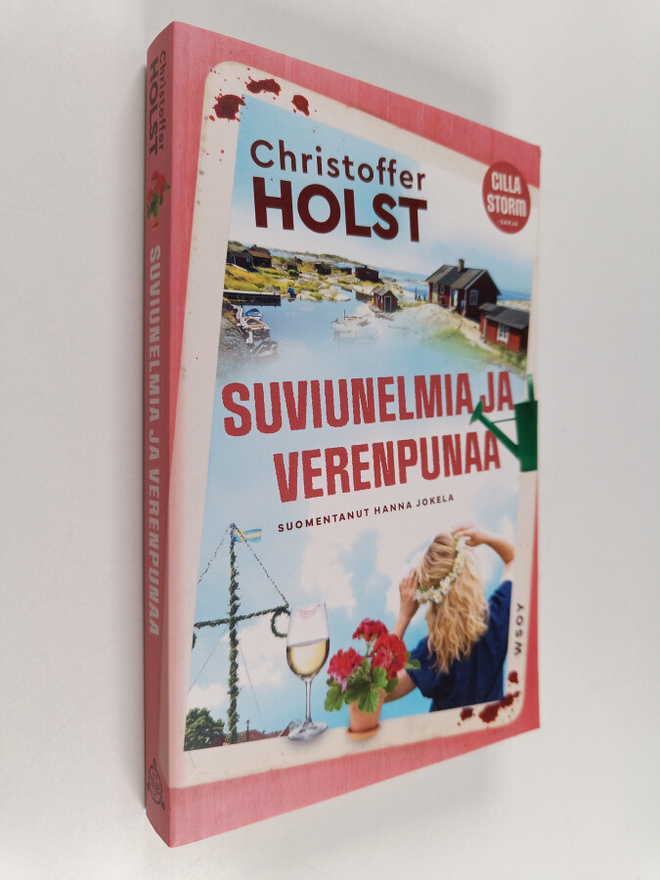 Christoffer Holst : Suviunelmia ja verenpunaa