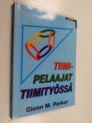 Glenn M. Parker : Tiimipelaajat tiimityössä