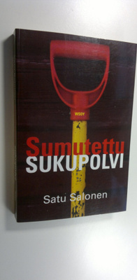 Satu Salonen : Sumutettu sukupolvi