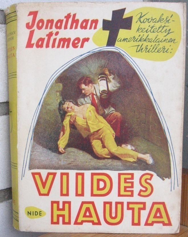 Jonathan Latimer: Viides hauta, Nide 1951. 1p.  202 s.