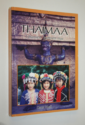 Osmo Hupli : Thaimaa : tuhansien hymyjen maa