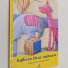 Edina Stratmann : Kaikkea kivaa kankaasta : leluja ja muu... - pikkukuva 1