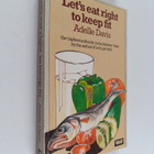 Adelle Davis : Let's Eat Right to Keep Fit - pikkukuva 1