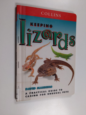 David Manning : Keeping lizards a practical guide to cari...