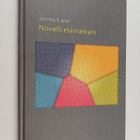 Jarmo Kalm : Novelli elämästäni (signeerattu, tekijän omi... - pikkukuva 1
