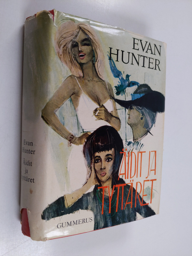 Evan Hunter : Äidit ja tyttäret : romaani