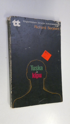 Richard Serjeant : Tuska ja kipu