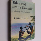 Humphrey Harman : Tales Told Near a Crocodile - Stories f... - pikkukuva 1