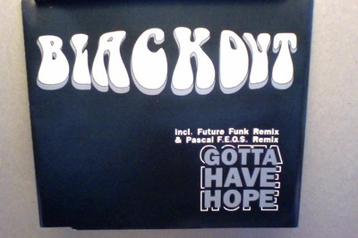 BLACKOUT  ::  GOTTA HAVE HOPE  ::  CD, MAXI - SINGLE   1998