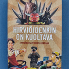 Magnus Bärtås - Fredrik Ekman: Hirviöidenkin on kuoltava - pikkukuva 1
