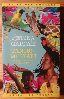 Petina Gappah - Tanssimestari ja Muita Tarinoita Zimbabwesta