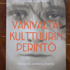 Satu Lidman: VÄKIVALTAKULTTUURIN PERINTÖ - pikkukuva 1