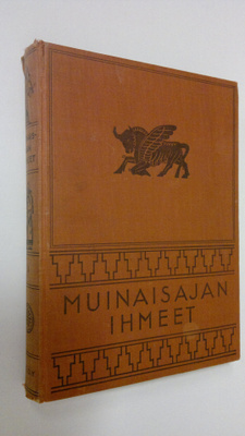 julkaissut J. A. Hammerton : Muinaisajan ihmeet Jälkimmäi...