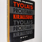Raoul Palmgren : Työläiskirjallisuus : proletaarikirjalli... - pikkukuva 1