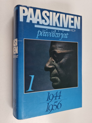 J. K. Paasikivi : J. K. Paasikiven päiväkirjat 1944-1956 1