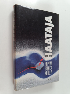 Paul-Erik Haataja : Sopiva paikka kuolla