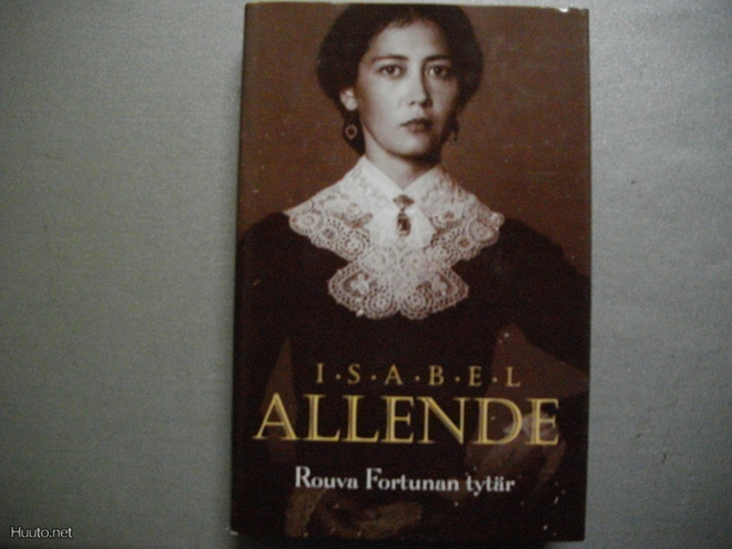Isabel Allende: Rouva Fortunan tytär (21.3)