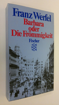 Franz Werfel : Barbara odre Die Frömmigkeit
