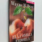 Wayne W. Dyer : Elää omilla ehdoilla - pikkukuva 1