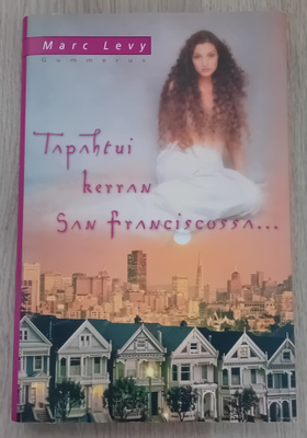 Marc Levy - Tapahtui kerran San Franciscossa