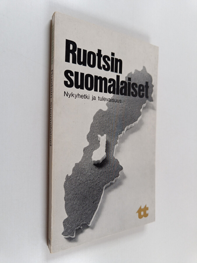 Ruotsin suomalaiset : nykyhetki ja tulevaisuus