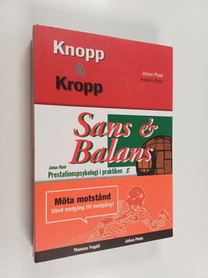 Johan Plate : Sans och balans - Prestationspsykologi i pr...
