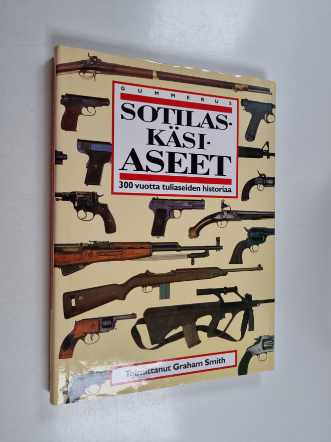 Graham (toim.) Smith : Sotilaskäsiaseet