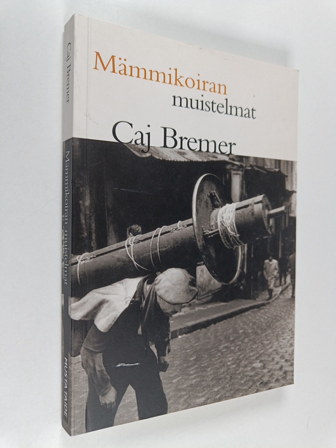 Caj Bremer : Mämmikoiran muistelmat