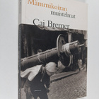 Caj Bremer : Mämmikoiran muistelmat - pikkukuva 1