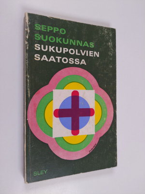 Seppo Suokunnas : Sukupolvien saatossa : lyhyt katsaus ev...