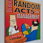 Scott Adams : Random acts of management : a Dilbert book - pikkukuva 1