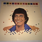 TONY MONOPOLY I´LL HAVE TO SAY I LOVE YOU IN A SONG LP - pikkukuva 1