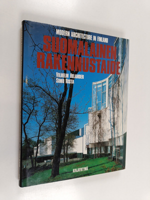 Simo Rista ym. : Suomalainen rakennustaide = Modern archi...