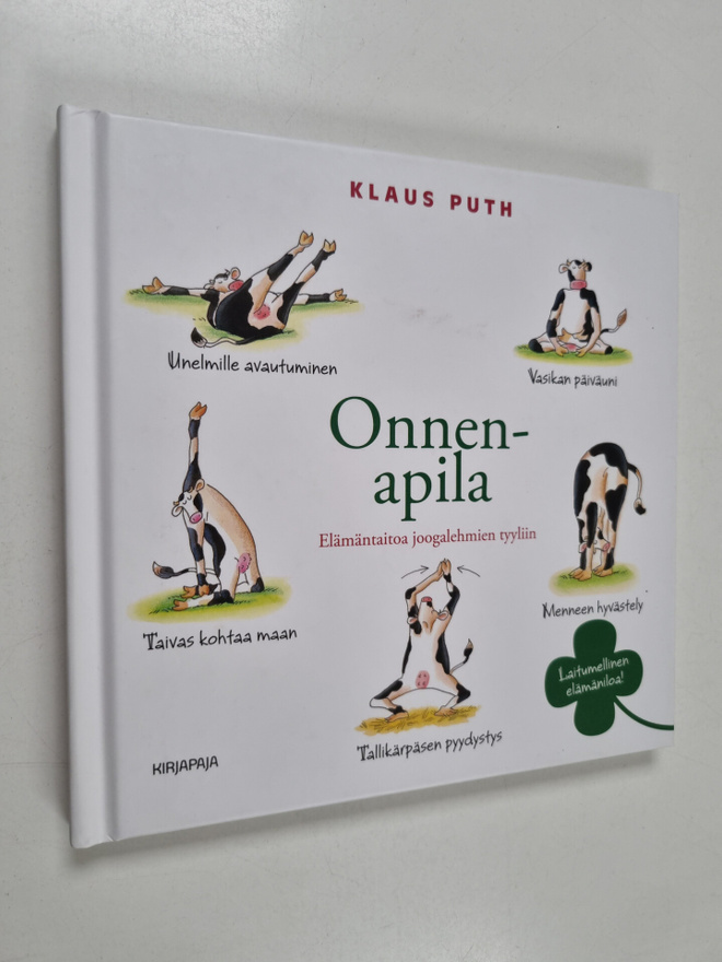Klaus Puth : Onnenapila : elämäntaitoa joogalehmien tyyliin