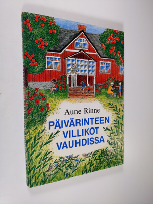 Aune Rinne : Päivärinteen villikot vauhdissa