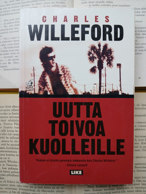 Charles Willeford - Uutta toivoa kuolleille (nid.)