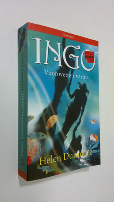 Helen Dunmore : Ingo : vuorovetten vartija