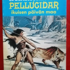 Edgar Rice Burroughs - Pellucidar ikuisen päivän maa - pikkukuva 1